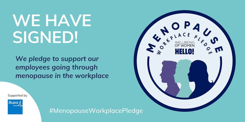 We have signed! We pledge to support our employees going through menopause in the workplace.